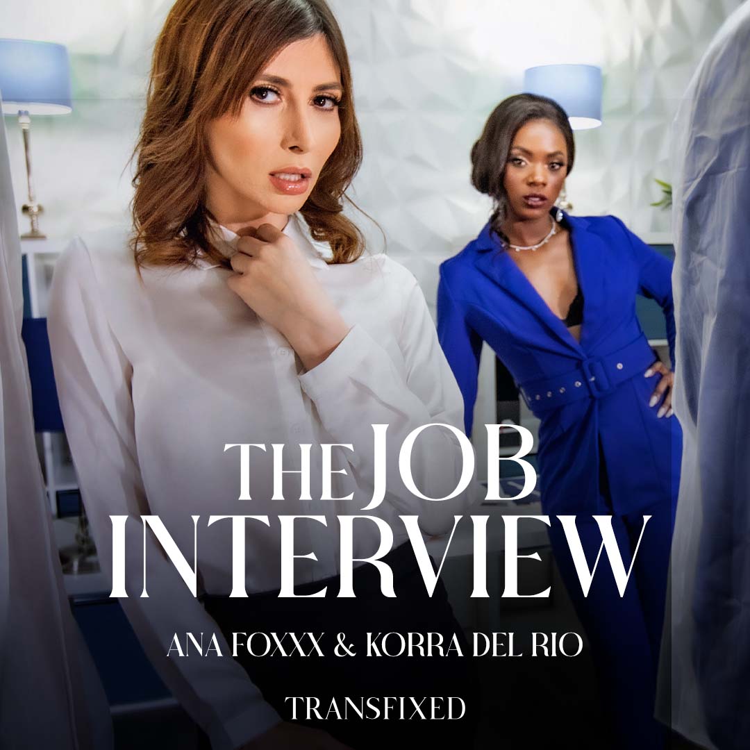 Korra Del Rio And Ana Foxxx Star In The Job Interview Adult Time Blog 4015