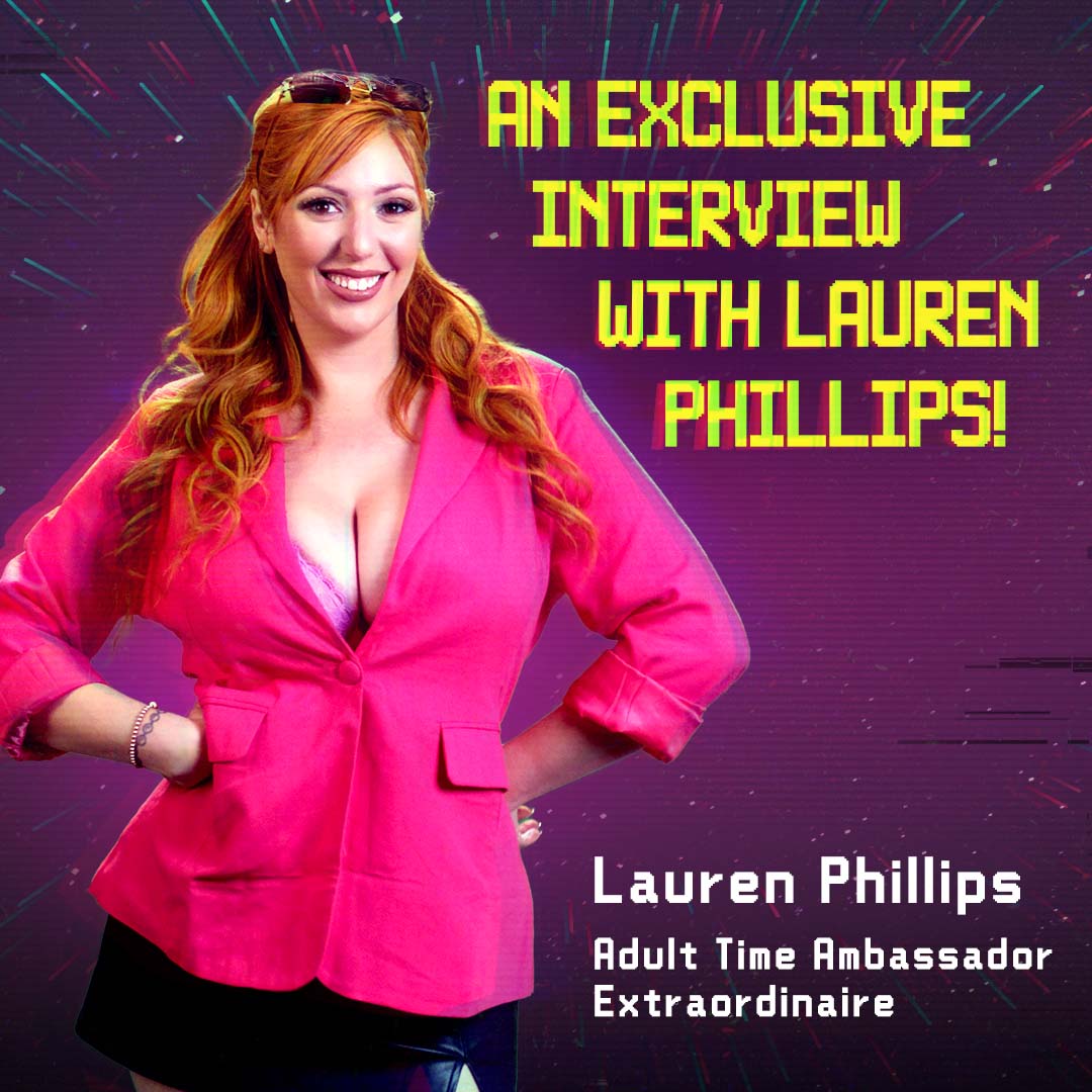 An Interview With Lauren Phillips - Adult Time Blog